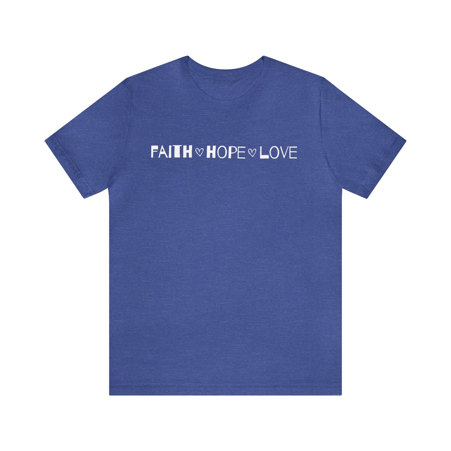 Faith Hope Love Unisex Tee