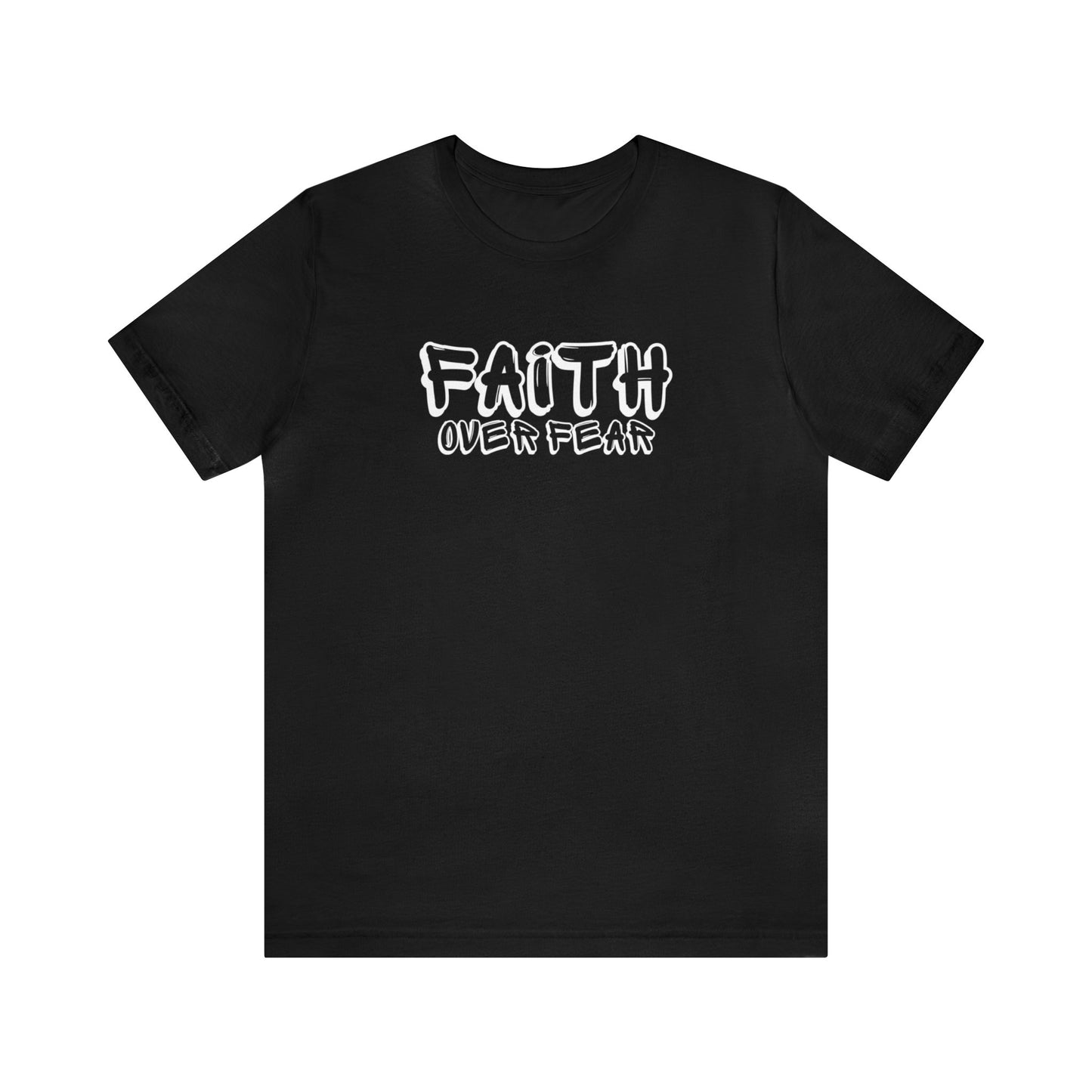 Faith over Fear Unisex Tee