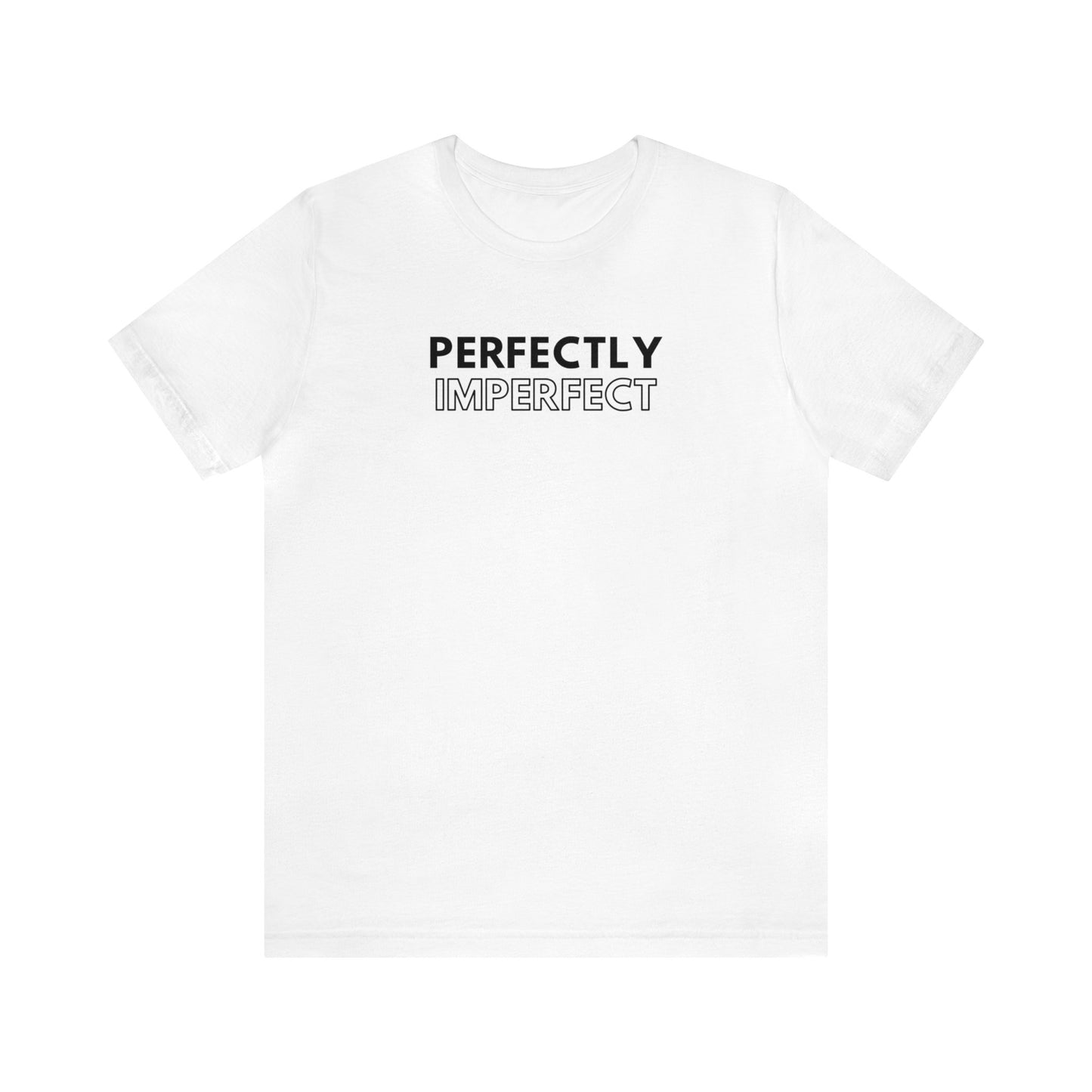 Perfectly Imperfect Unisex Tee