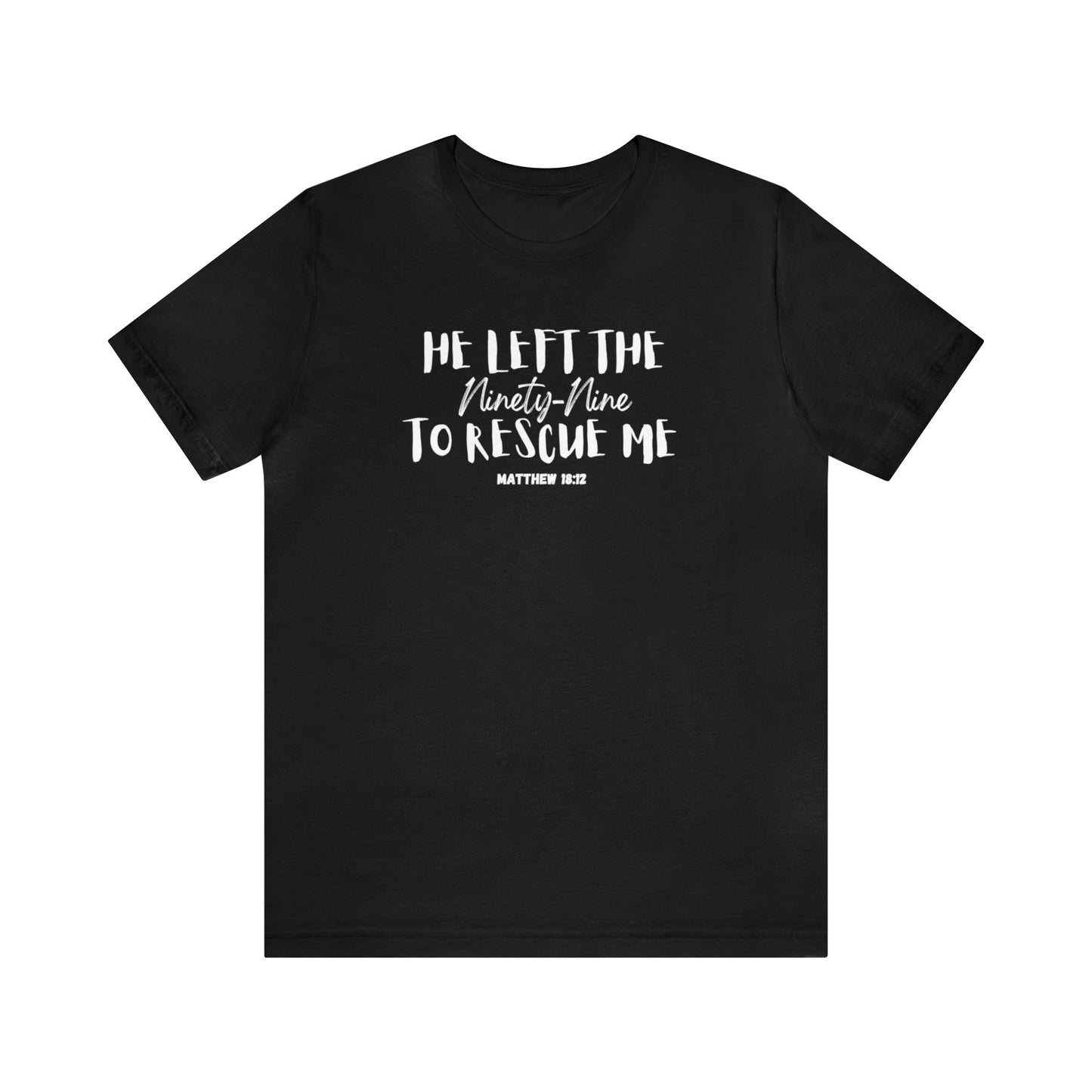 He Left The 99 Unisex Tee