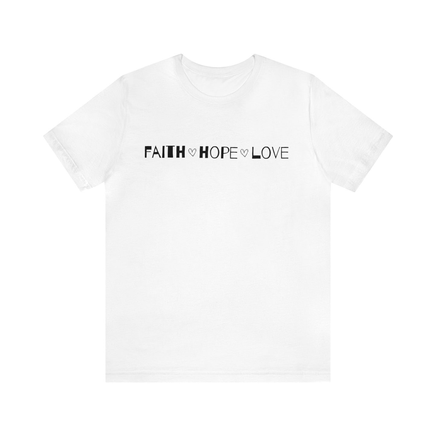 Faith Hope Love Unisex Tee