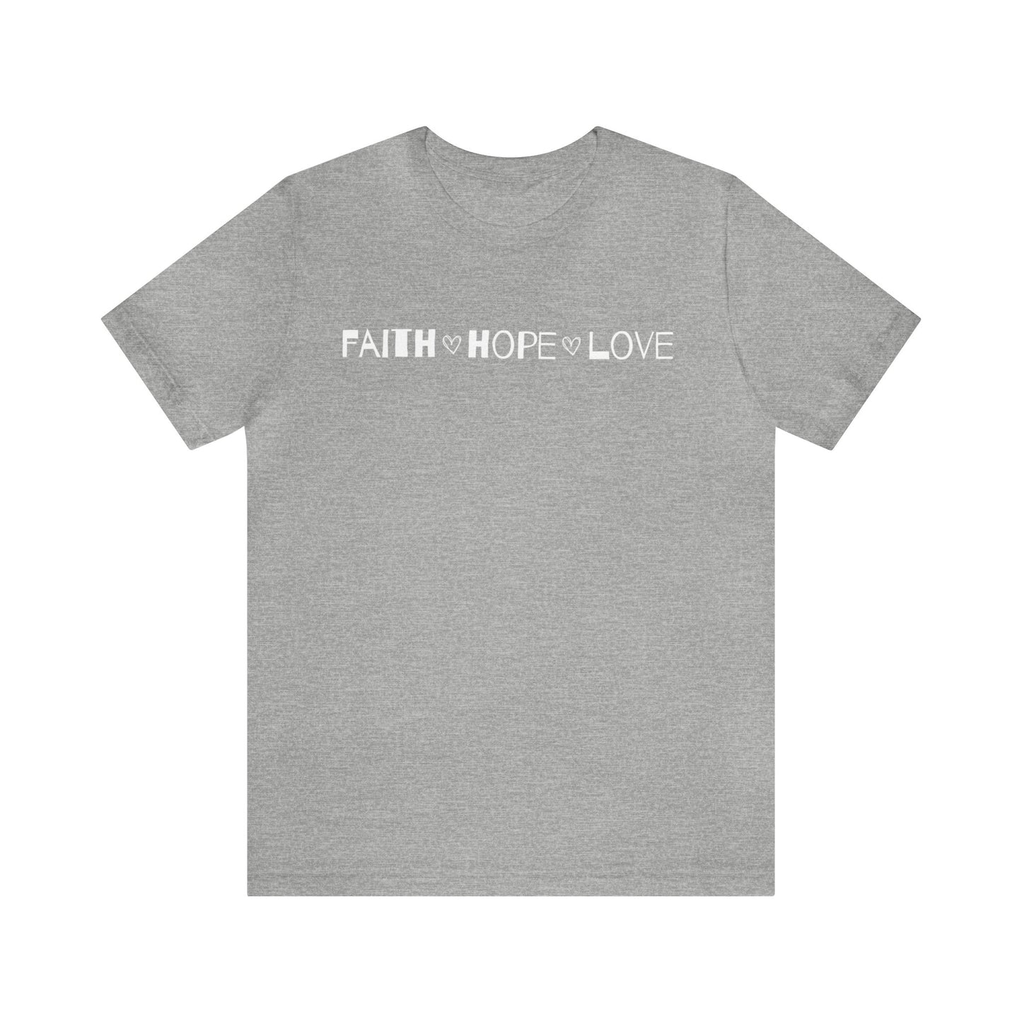 Faith Hope Love Unisex Tee