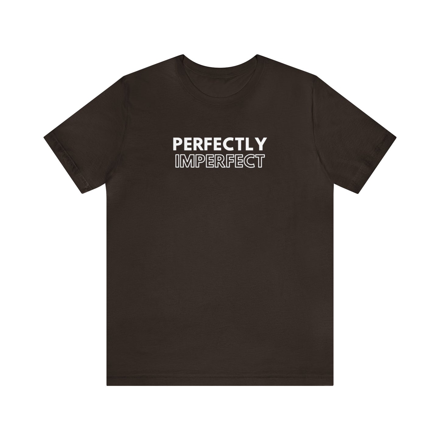 Perfectly Imperfect Unisex Tee