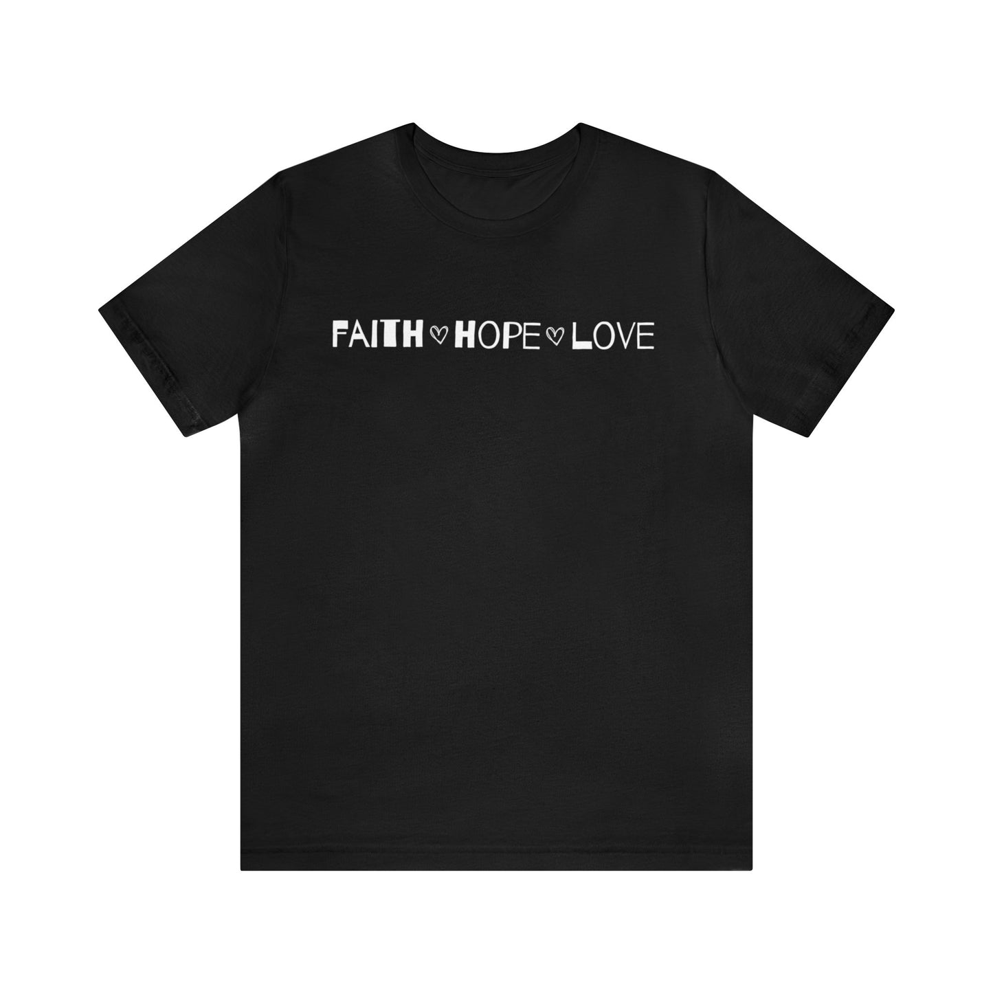 Faith Hope Love Unisex Tee