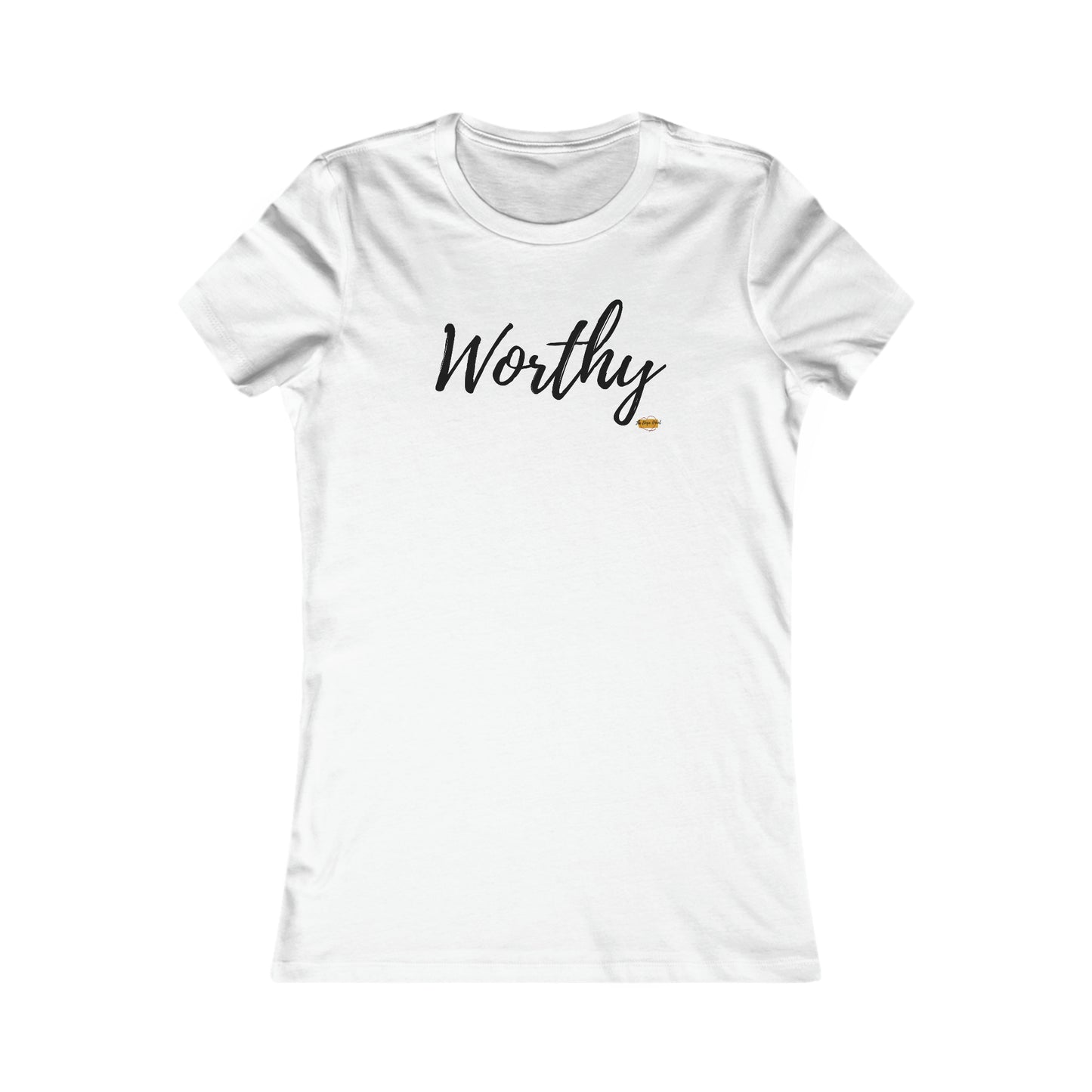 Worthy Women's Tee